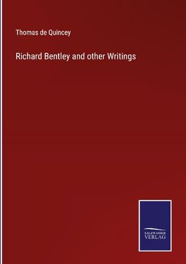 Richard Bentley and other Writings