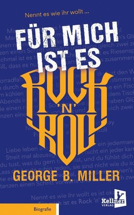 Für mich ist es Rock 'n' Roll