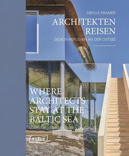 Architekten Reisen. Design-Refugien an der Ostsee