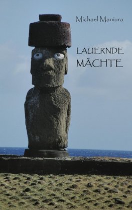 Lauernde Mächte