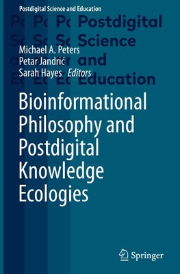 Bioinformational Philosophy and Postdigital Knowledge Ecologies