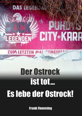 Der Ostrock ist tot... Es lebe der Ostrock!