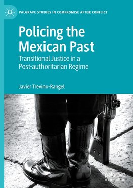 Policing the Mexican Past