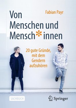 Von Menschen und Mensch*innen