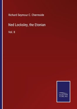 Ned Locksley, the Etonian