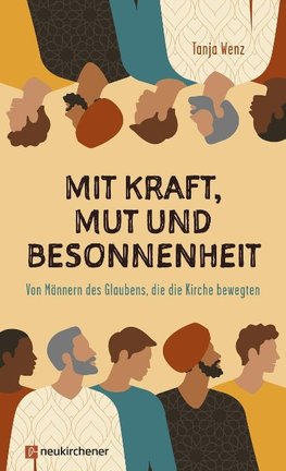 Mit Kraft, Mut und Besonnenheit