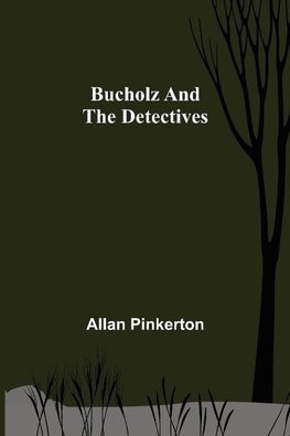 Bucholz and the Detectives