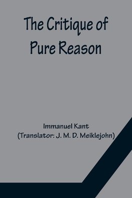 The Critique of Pure Reason