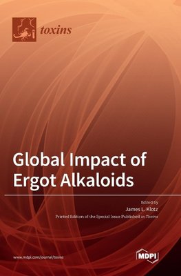 Global Impact of Ergot Alkaloids