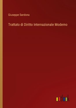 Trattato di Diritto Internazionale Moderno