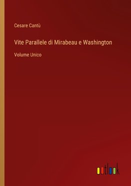 Vite Parallele di Mirabeau e Washington