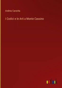 I Codici e le Arti a Monte Cassino