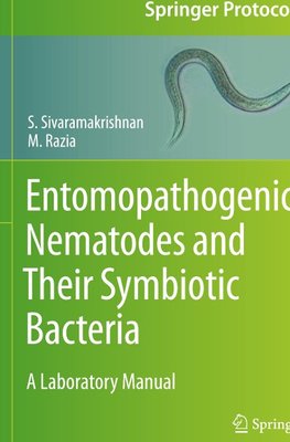 Entomopathogenic Nematodes and Their Symbiotic Bacteria