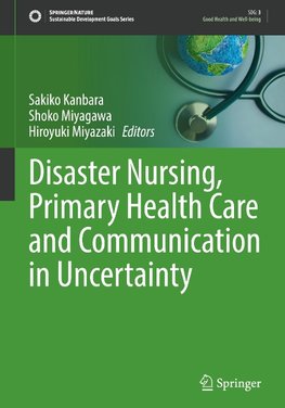 Disaster Nursing, Primary Health Care and Communication in Uncertainty