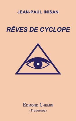 Rêves de cyclope