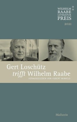 Gert Loschütz trifft Wilhelmn Raabe