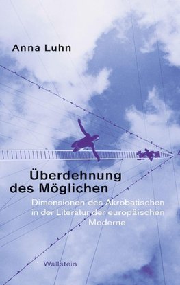 Überdehnung des Möglichen