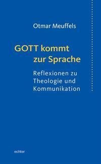 Gott kommt zur Sprache