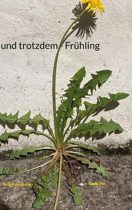 und trotzdem - Frühling