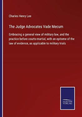 The Judge Advocates Vade Mecum