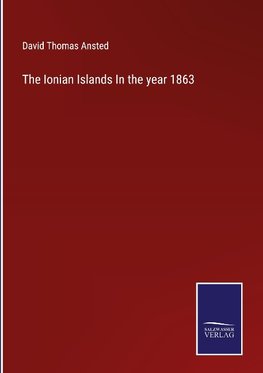 The Ionian Islands In the year 1863