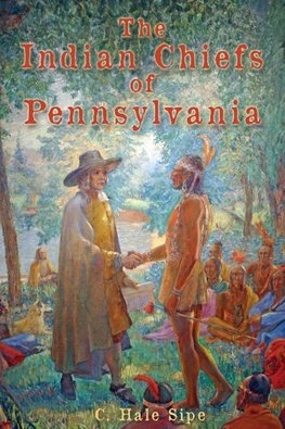 The Indian Chiefs of Pennsylvania