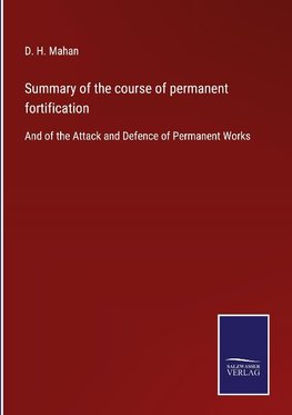 Summary of the course of permanent fortification