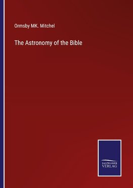 The Astronomy of the Bible