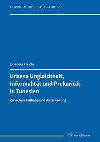 Urbane Ungleichheit, Informalität und Prekarität in Tunesien