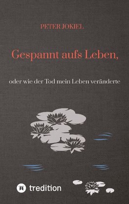 Gespannt aufs Leben,