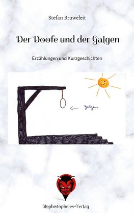 Der Doofe und der Galgen