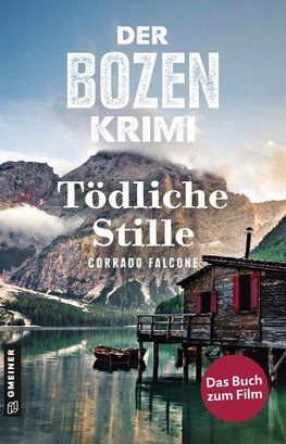 Der Bozen-Krimi: Blutrache - Tödliche Stille