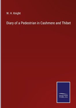 Diary of a Pedestrian in Cashmere and Thibet