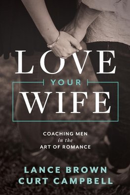 Love Your Wife