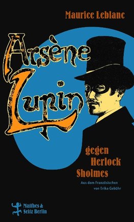 Arsène Lupin gegen Herlock Sholmes