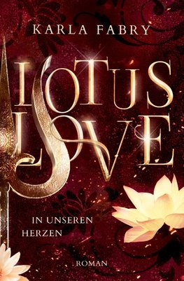 Lotus Love: ... in unseren Herzen