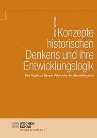 Konzepte historischen Denkens und ihre Entwicklungslogik