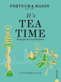 Fortnum & Mason: It's Tea Time!