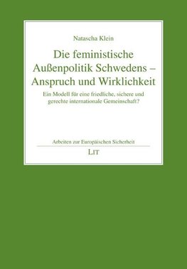 Die feministische Außenpolitik Schwedens - Anspruch und Wirklichkeit