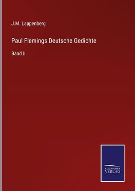 Paul Flemings Deutsche Gedichte