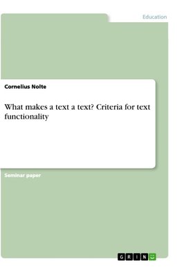 What makes a text a text? Criteria for text functionality