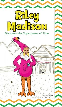 Riley Madison Discovers the Superpower of Time