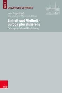 Einheit und Vielheit - Europa pluralisieren?