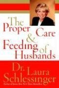 PROPER CARE & FEEDING OF HUSBA