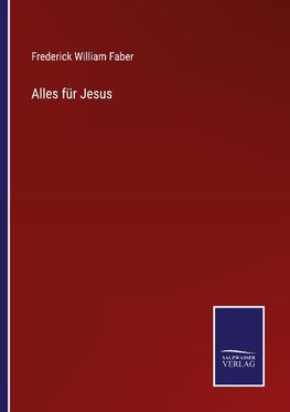 Alles für Jesus