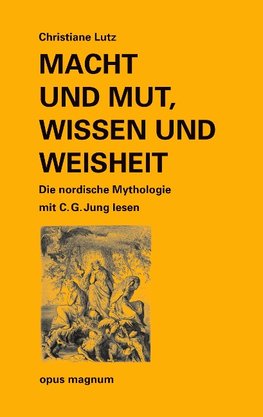 Macht und Mut, Wissen und Weisheit