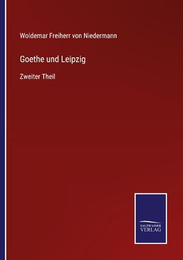 Goethe und Leipzig