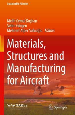 Materials, Structures and Manufacturing for Aircraft