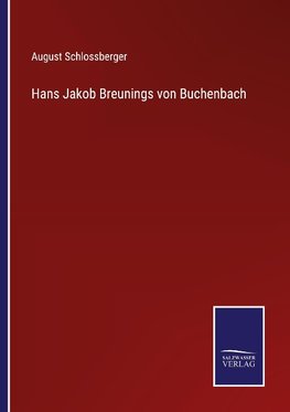 Hans Jakob Breunings von Buchenbach