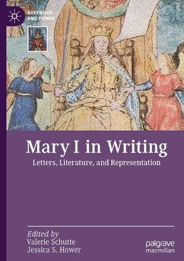 Mary I in Writing